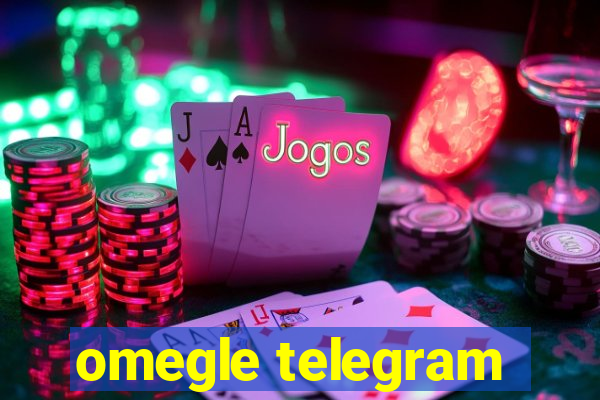 omegle telegram